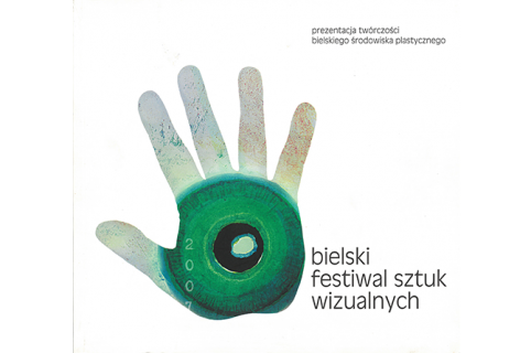 Okładka: 1. Bielski Festiwal Sztuk Wizualnych