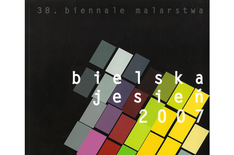 Okładka katalogu: Bielska Jesień 2007
