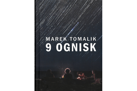 Okładka książki: Marek Tomalik - 9 ognisk