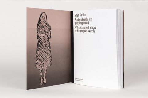 okładka katalogu Maya Gordon PAMIĘĆ OBRAZÓW JEST OBRAZEM PAMIĘCI