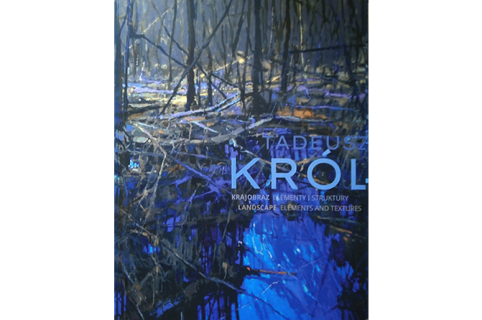 Cover of the catalogue: Tadeusz Król, Landscape / Elements and textures
