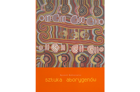 Okładka książki Ryszard Bednarowicz – Sztuka Aborygenów